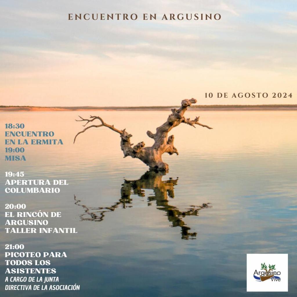 encuentro en argusino el 10 de agosto de 2024 con encuentro en la ermita, misa, apertura del columbario, apertura del espacio expositivo el rincón de argusino, talleres infantiles y picoteo para todos los asistentes
