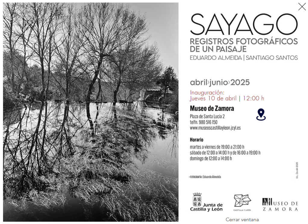 Tarjeta inauguración de la exposición Sayago: registros fotográficos de un paisaje de Eduardo Almeida para el jueves 10 de abril de 2025 a las 12 horas en el Museo Arqueológico Provincial de Zamora, sito en Plaza de Santa Lucía (Zamora)