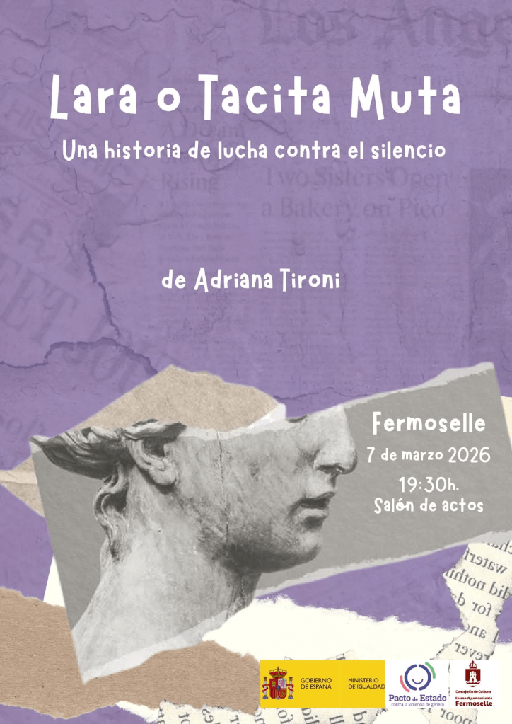 Cartel de la obra teatral “Lara o Tacita Muta” de Adriana Tironi en Fermoselle, 7 de marzo de 2026 a las 19:30 h en el Salón de Actos, con fondo morado y busto clásico femenino en collage.